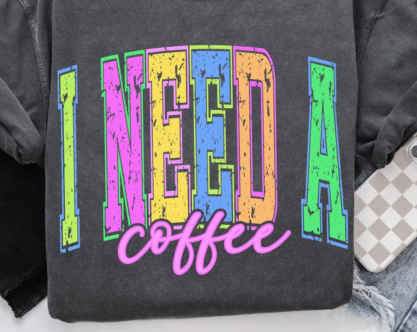 I Need A Coffee Comfort Colors T-Shirt